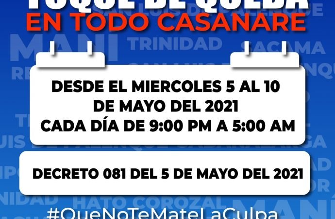Toque de queda en Casanare regirá de 9:00 pm a 5:00 am