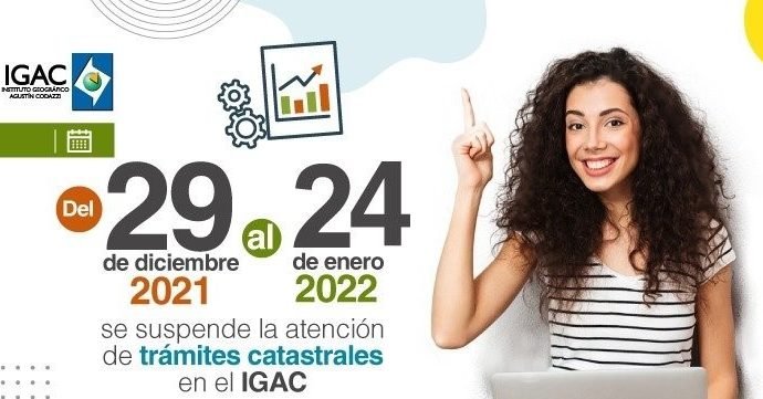 El IGAC suspenderá la atención de trámites catastrales hasta el próximo domingo 24 de enero