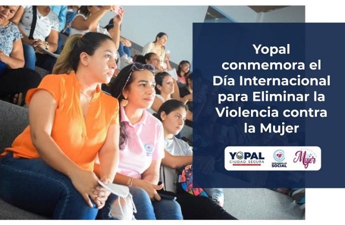 Yopal conmemora el Día Internacional para Eliminar la Violencia contra la Mujer