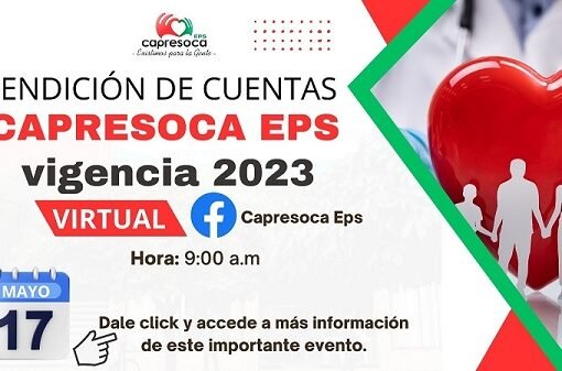 Capresoca EPS rinde cuentas el 17 de mayo, de los resultados de su gestión en la vigencia 2023